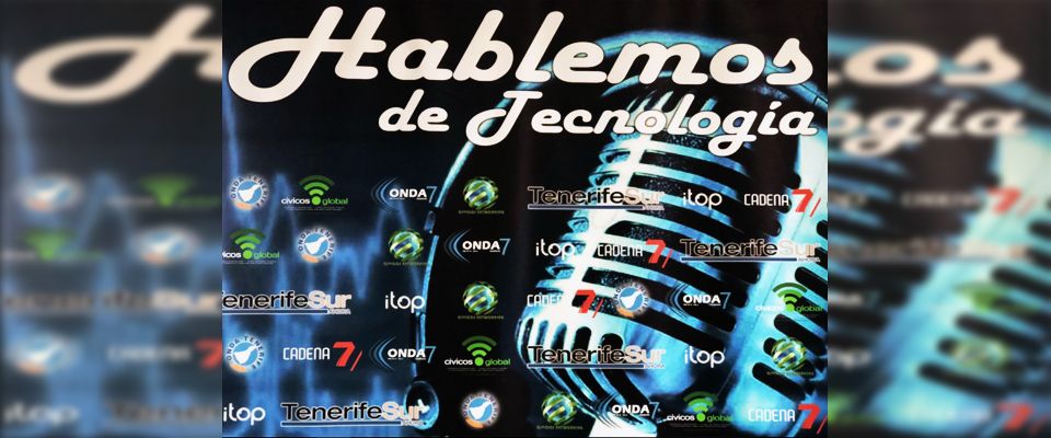Hablemos de Tecnología, todas las mañanas en la Radio